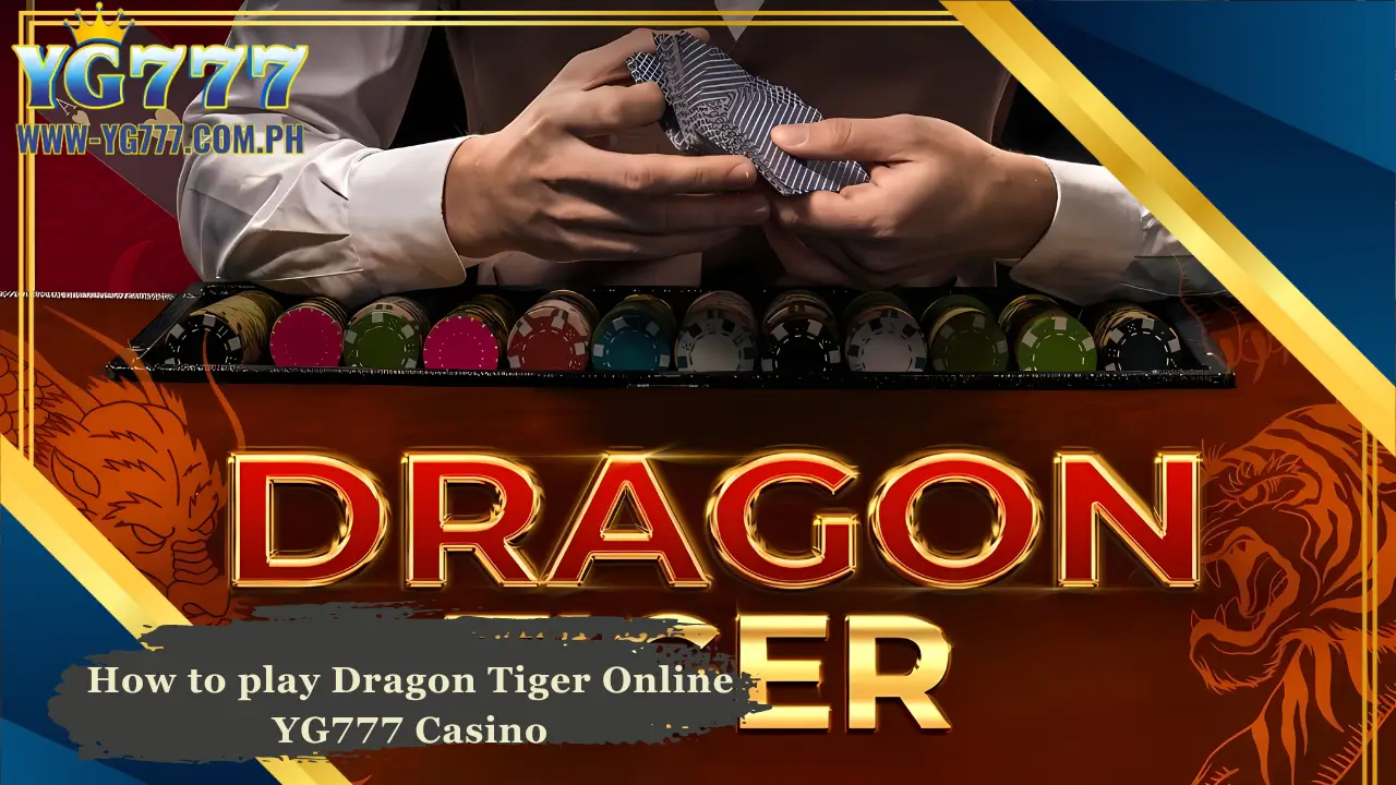 How to Play Dragon Tiger at YG777 Casino