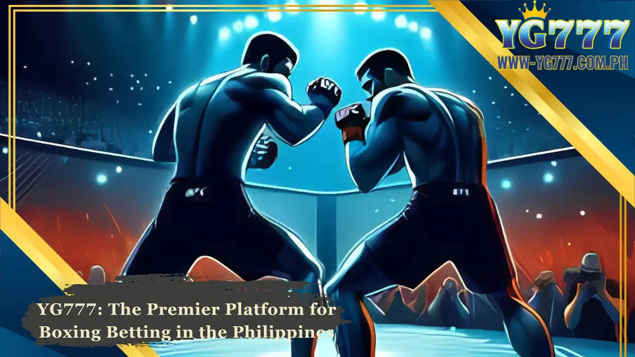 YG777_-The-Premier-Platform-for-Boxing-Betting-in-the-Philippines-1